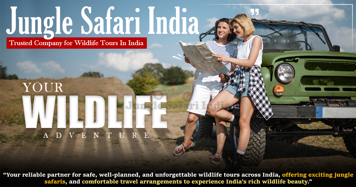 JSI – Trusted Company For Wildlife Tours In India
